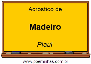 Acróstico da Cidade Madeiro