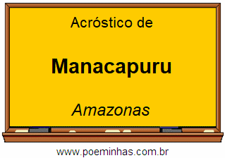 Acróstico da Cidade Manacapuru