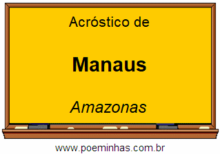 Acróstico da Cidade Manaus