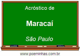 Acróstico da Cidade Maracaí