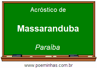 Acróstico da Cidade Massaranduba