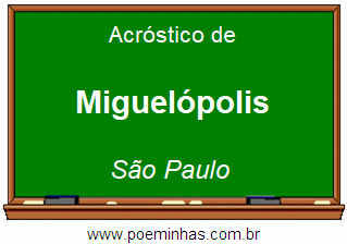 Acróstico da Cidade Miguelópolis