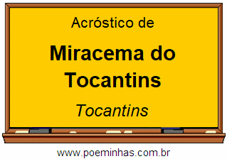Acróstico da Cidade Miracema do Tocantins