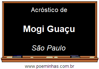 Acróstico da Cidade Mogi Guaçu