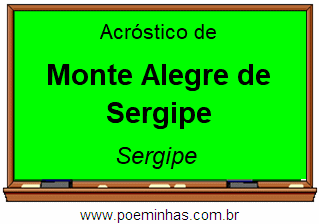 Acróstico da Cidade Monte Alegre de Sergipe