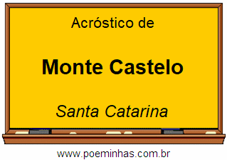 Acróstico da Cidade Monte Castelo