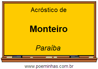 Acróstico da Cidade Monteiro