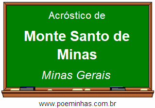 Acróstico da Cidade Monte Santo de Minas