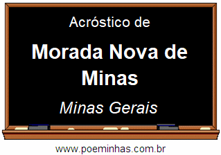 Acróstico da Cidade Morada Nova de Minas