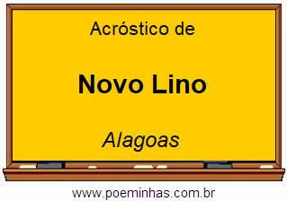 Acróstico da Cidade Novo Lino