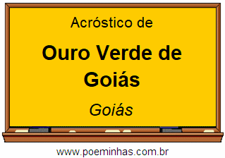 Acróstico da Cidade Ouro Verde de Goiás