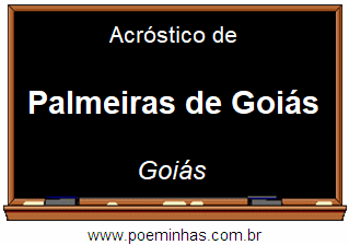 Acróstico da Cidade Palmeiras de Goiás