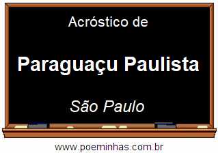 Acróstico da Cidade Paraguaçu Paulista