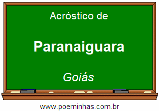 Acróstico da Cidade Paranaiguara