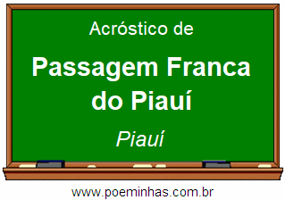 Acróstico da Cidade Passagem Franca do Piauí