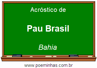 Acróstico da Cidade Pau Brasil