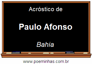 Acróstico da Cidade Paulo Afonso