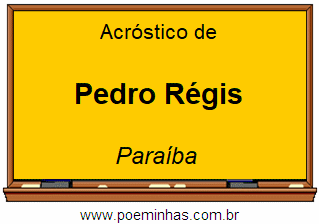 Acróstico da Cidade Pedro Régis