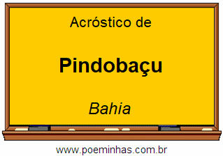 Acróstico da Cidade Pindobaçu