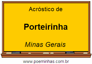 Acróstico da Cidade Porteirinha