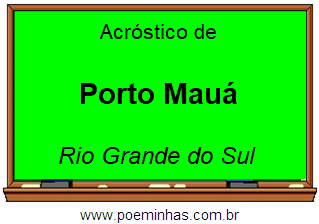 Acróstico da Cidade Porto Mauá