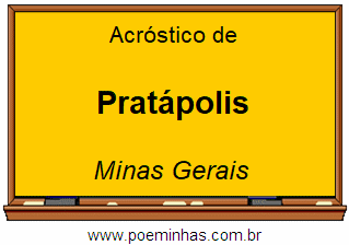 Acróstico da Cidade Pratápolis