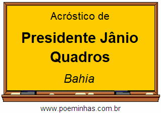 Acróstico da Cidade Presidente Jânio Quadros