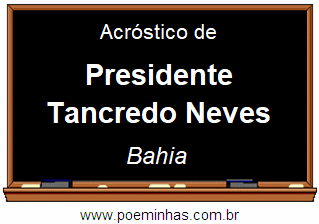 Acróstico da Cidade Presidente Tancredo Neves