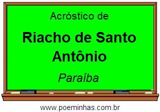 Acróstico da Cidade Riacho de Santo Antônio