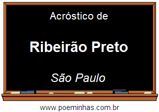 Acróstico da Cidade Ribeirão Preto