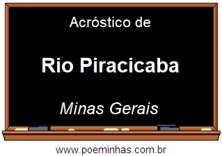 Acróstico da Cidade Rio Piracicaba
