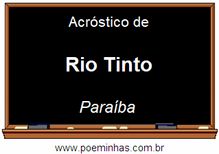 Acróstico da Cidade Rio Tinto