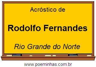 Acróstico da Cidade Rodolfo Fernandes