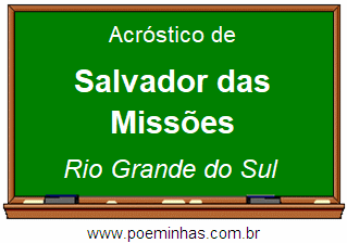 Acróstico da Cidade Salvador das Missões