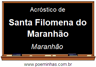 Acróstico da Cidade Santa Filomena do Maranhão