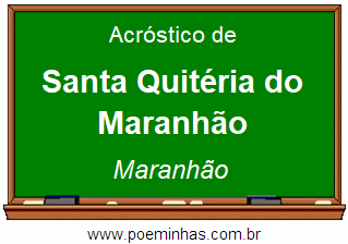Acróstico da Cidade Santa Quitéria do Maranhão