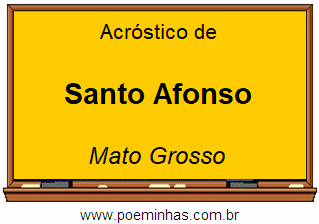 Acróstico da Cidade Santo Afonso