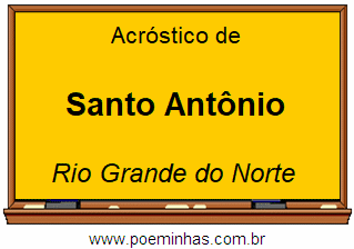 Acróstico da Cidade Santo Antônio