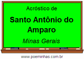 Acróstico da Cidade Santo Antônio do Amparo