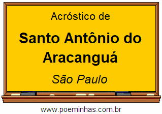Acróstico da Cidade Santo Antônio do Aracanguá