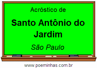 Acróstico da Cidade Santo Antônio do Jardim