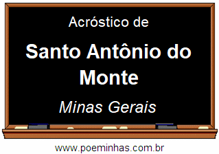 Acróstico da Cidade Santo Antônio do Monte