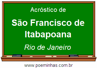 Acróstico da Cidade São Francisco de Itabapoana