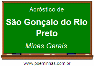 Acróstico da Cidade São Gonçalo do Rio Preto
