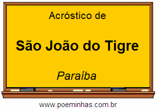 Acróstico da Cidade São João do Tigre