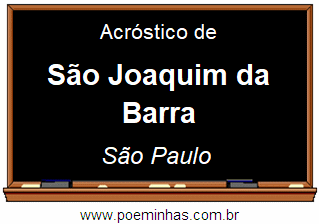Acróstico da Cidade São Joaquim da Barra