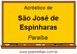Acróstico da Cidade São José de Espinharas