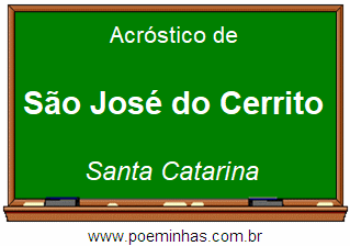 Acróstico da Cidade São José do Cerrito