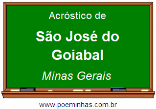 Acróstico da Cidade São José do Goiabal