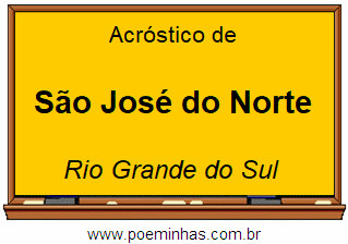 Acróstico da Cidade São José do Norte